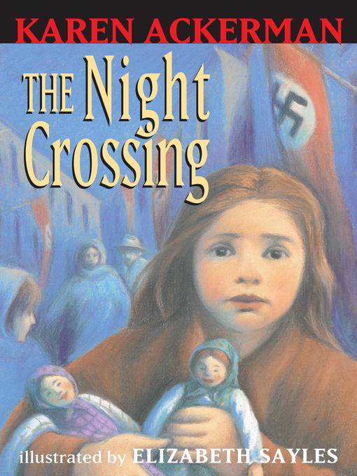 Title details for The Night Crossing by Karen Ackerman - Wait list